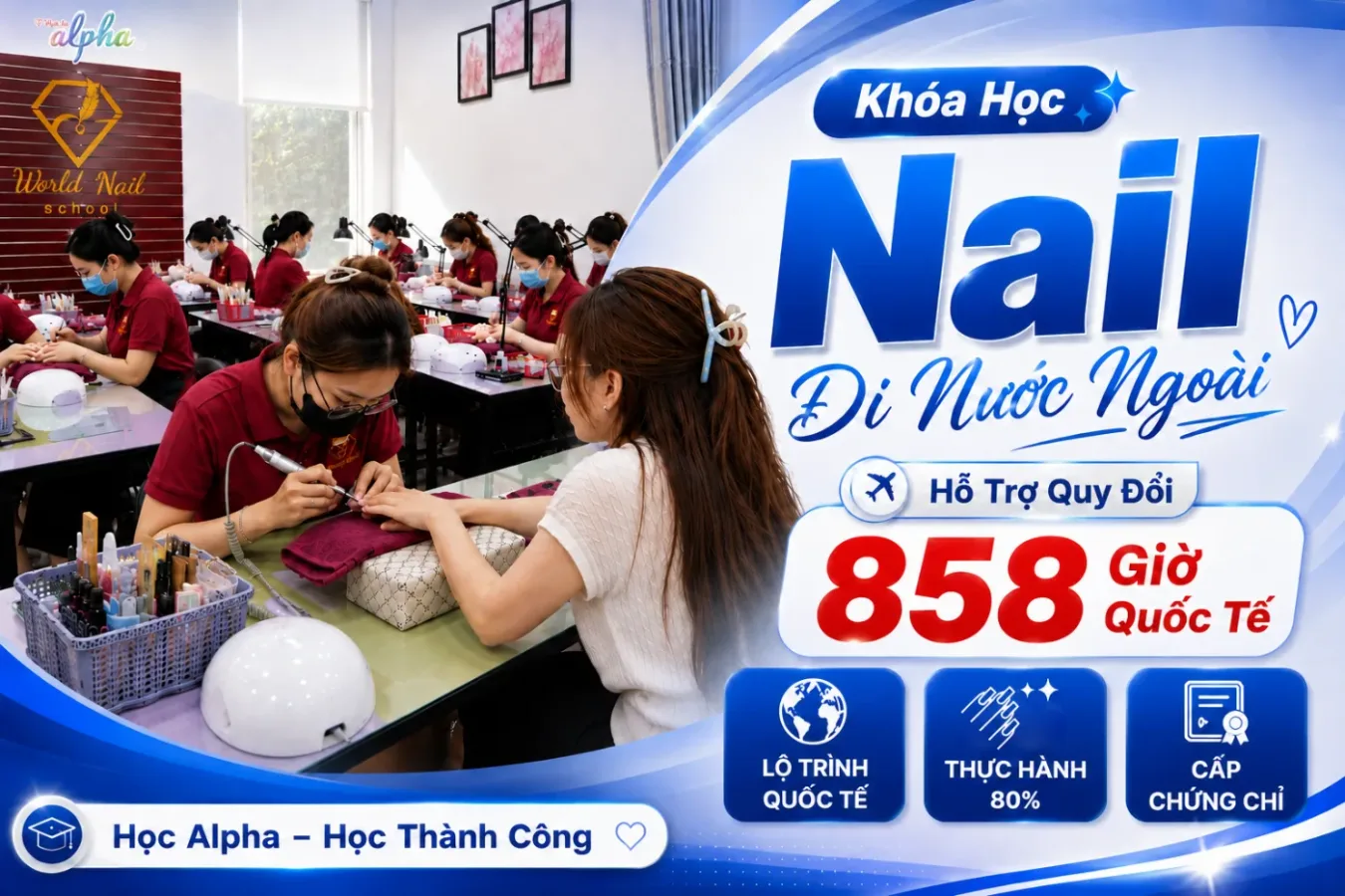 Khóa Học Nail Đi Nước Ngoài | Hỗ Trợ Quy Đổi 858 Giờ Quốc Tế